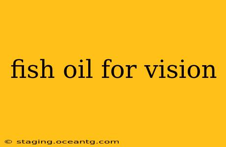fish oil for vision