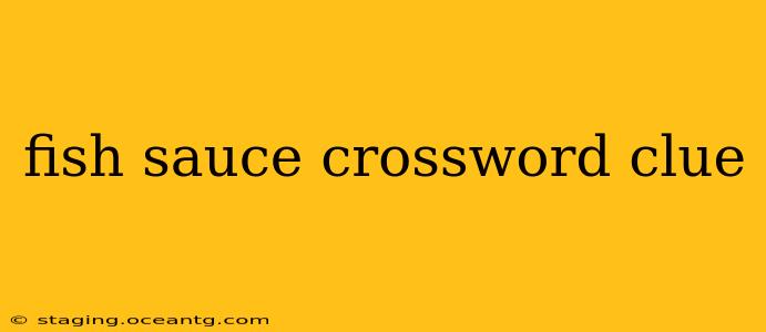 fish sauce crossword clue