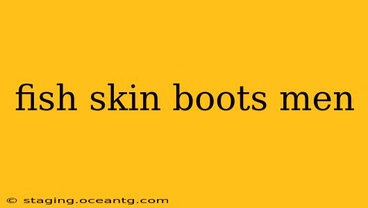 fish skin boots men