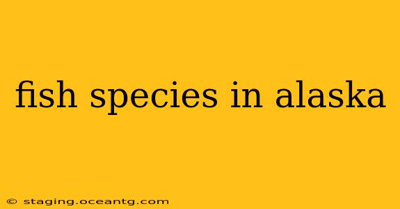 fish species in alaska