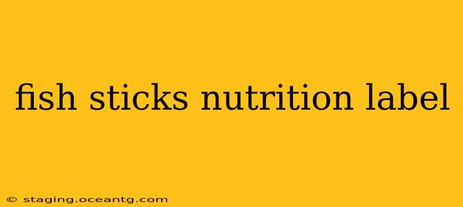fish sticks nutrition label