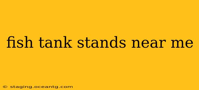 fish tank stands near me