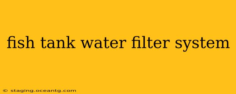 fish tank water filter system