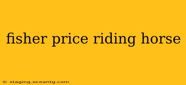 fisher price riding horse