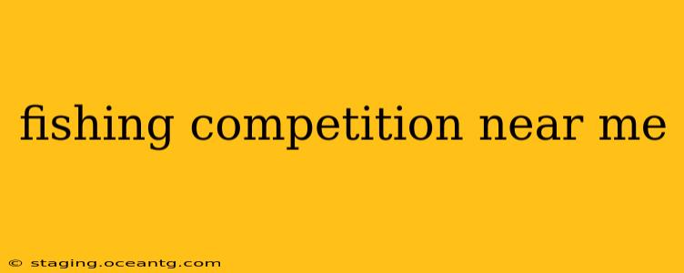 fishing competition near me