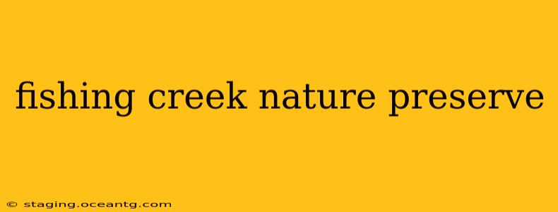 fishing creek nature preserve