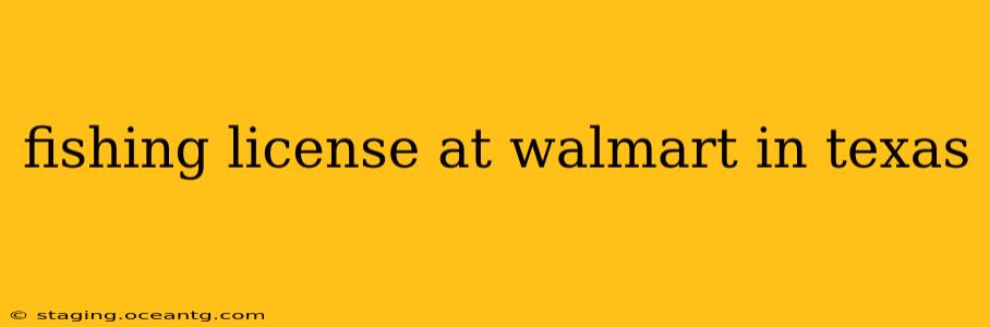 fishing license at walmart in texas