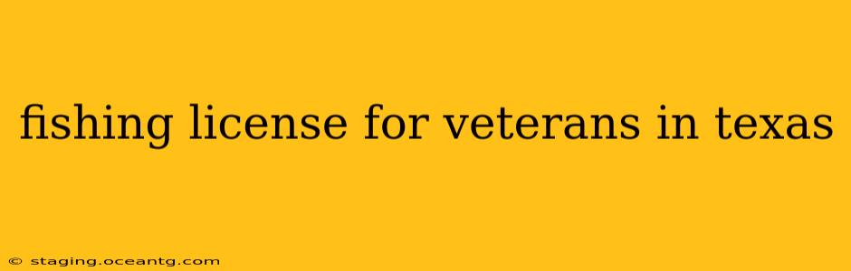 fishing license for veterans in texas