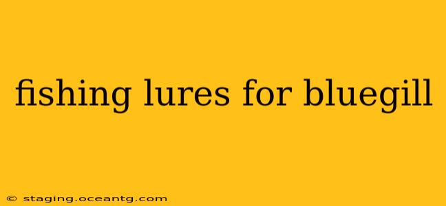 fishing lures for bluegill
