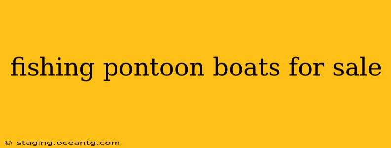 fishing pontoon boats for sale