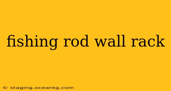 fishing rod wall rack