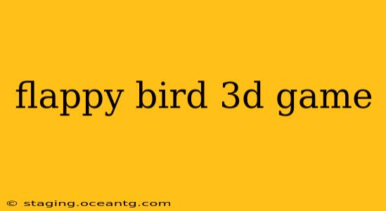 flappy bird 3d game