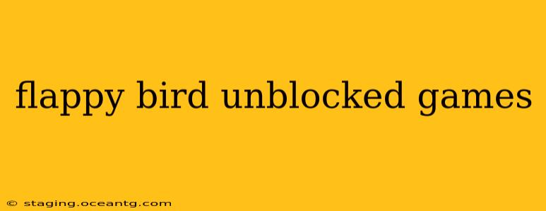 flappy bird unblocked games
