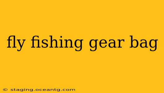 fly fishing gear bag