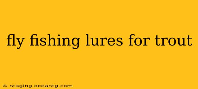 fly fishing lures for trout
