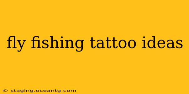 fly fishing tattoo ideas