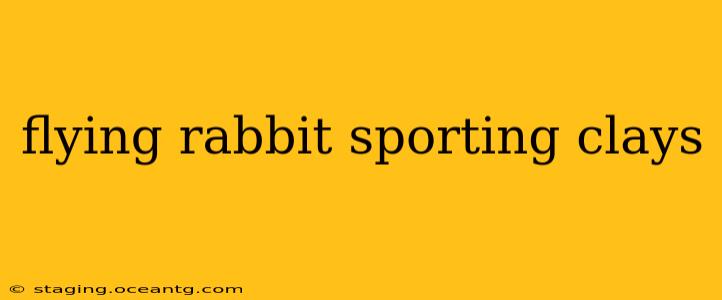 flying rabbit sporting clays