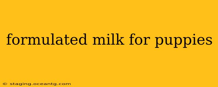 formulated milk for puppies