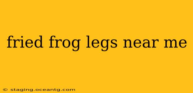 fried frog legs near me