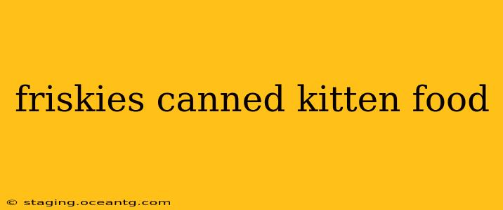 friskies canned kitten food