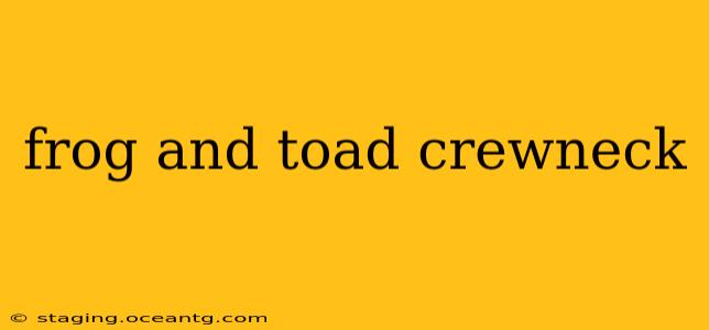 frog and toad crewneck