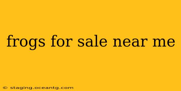 frogs for sale near me