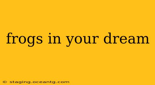frogs in your dream
