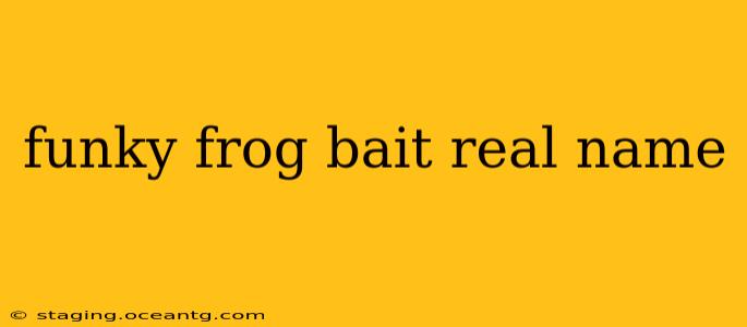 funky frog bait real name