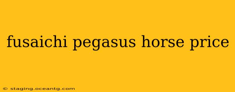 fusaichi pegasus horse price
