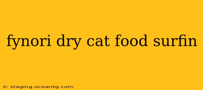 fynori dry cat food surfin