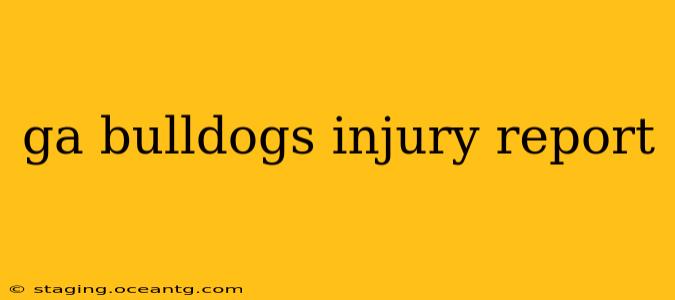 ga bulldogs injury report