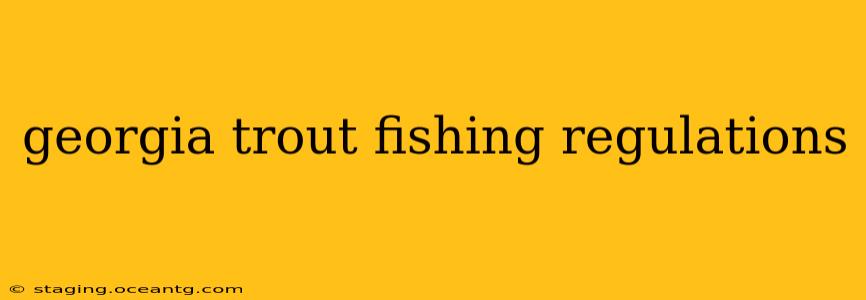georgia trout fishing regulations