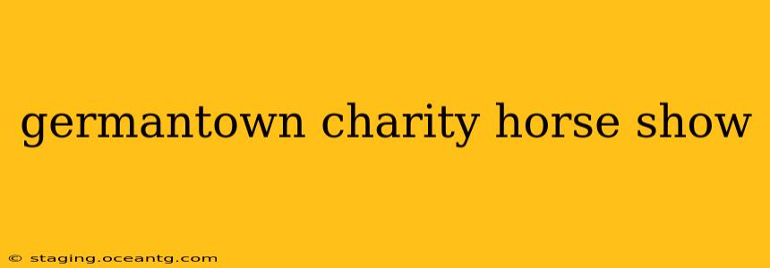 germantown charity horse show