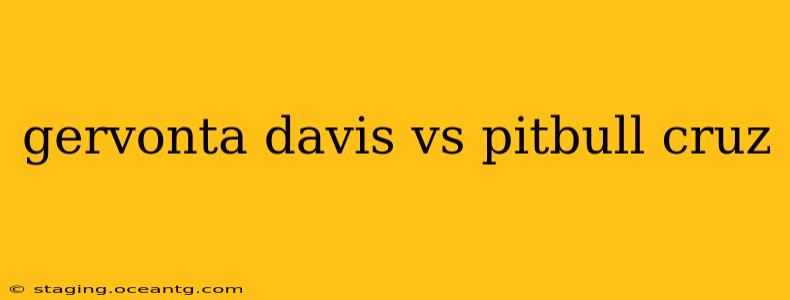 gervonta davis vs pitbull cruz