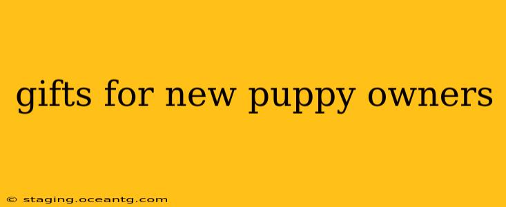 gifts for new puppy owners