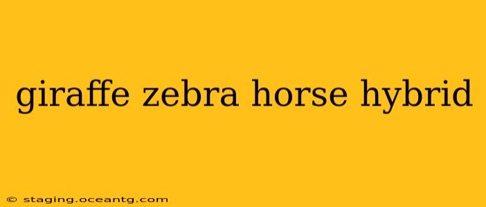 giraffe zebra horse hybrid