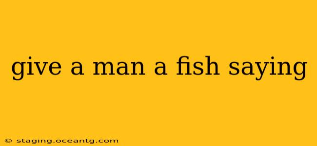 give a man a fish saying