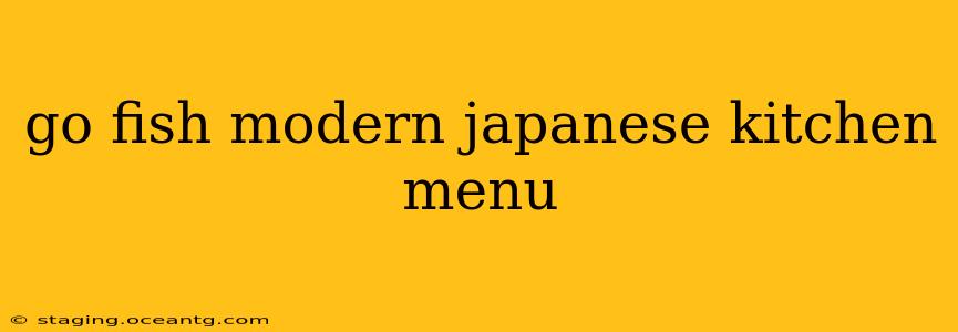 go fish modern japanese kitchen menu