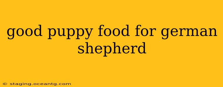 good puppy food for german shepherd