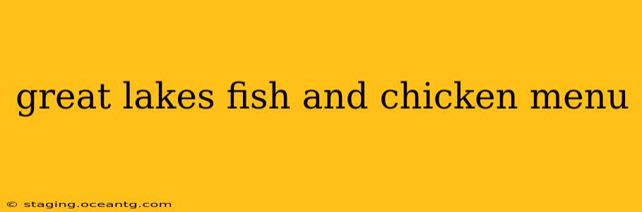 great lakes fish and chicken menu