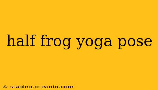 half frog yoga pose