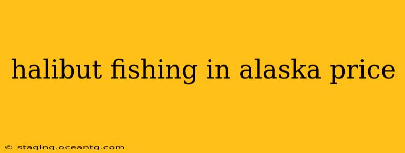halibut fishing in alaska price
