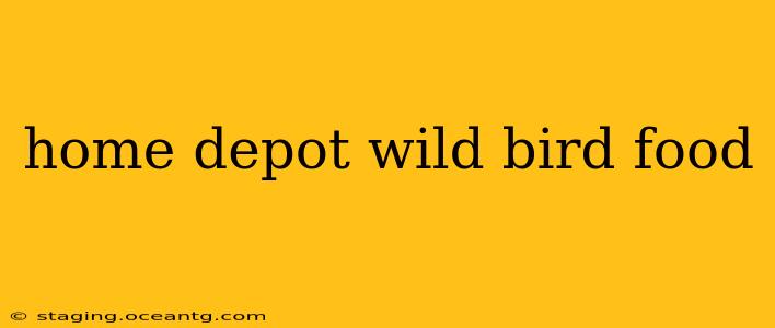 home depot wild bird food