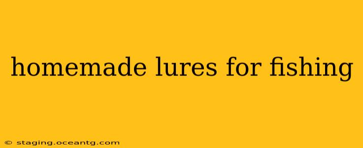homemade lures for fishing