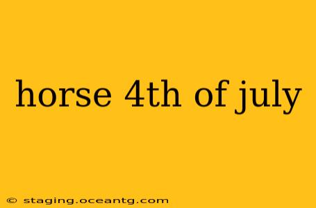 horse 4th of july
