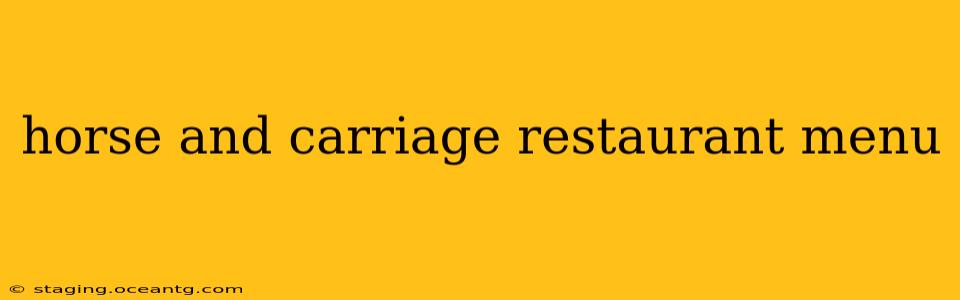 horse and carriage restaurant menu
