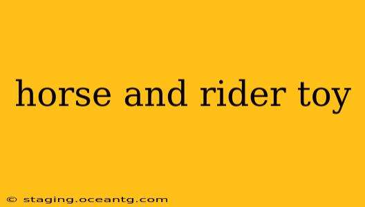 horse and rider toy