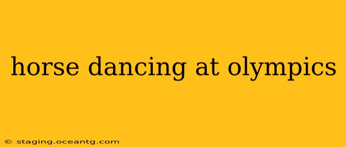 horse dancing at olympics