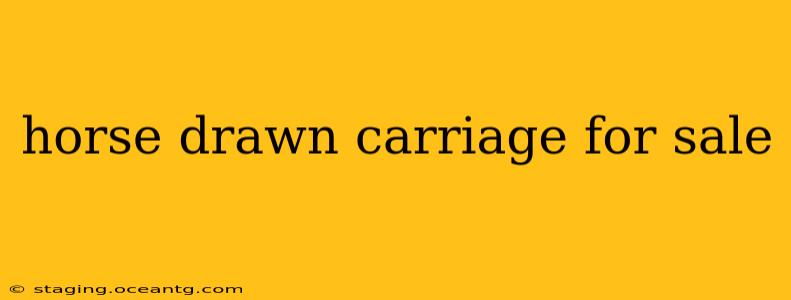 horse drawn carriage for sale