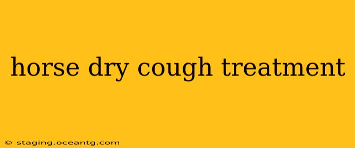 horse dry cough treatment